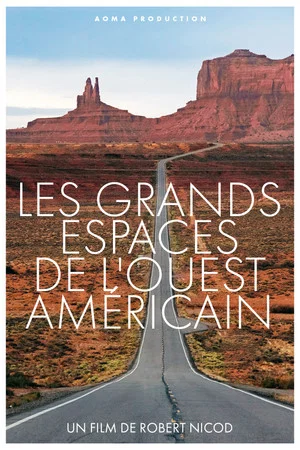 Постер: Les Grands Espaces de l'Ouest Américain