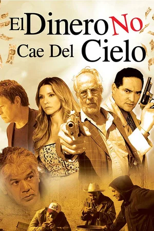 Постер: El dinero no cae del cielo - El aerolito