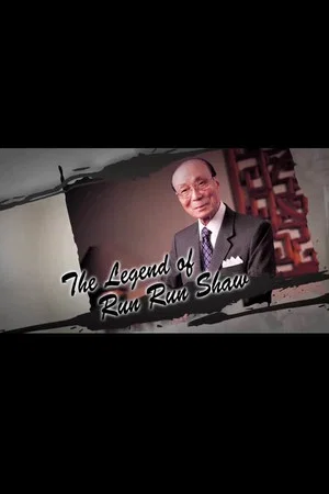 Постер: The Legend of Run Run Shaw