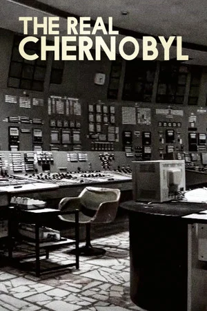 Постер: The Real Chernobyl