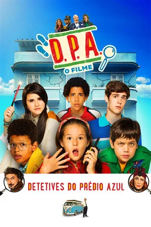 Постер: D.P.A. Detetives do Prédio Azul - O Filme