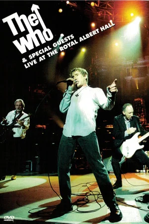 Постер: The Who & Special Guests: Live At The Royal Albert Hall