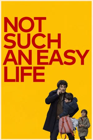 Постер: Not Such An Easy Life
