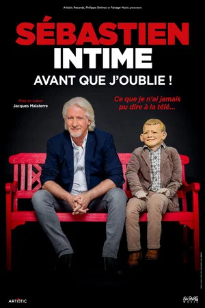 Постер: Sébastien intime : Avant que j'oublie !