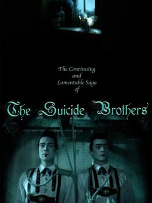 Постер: The Continuing and Lamentable Saga of the Suicide Brothers