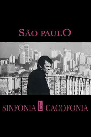 Постер: São Paulo: Symphony and Cacophony