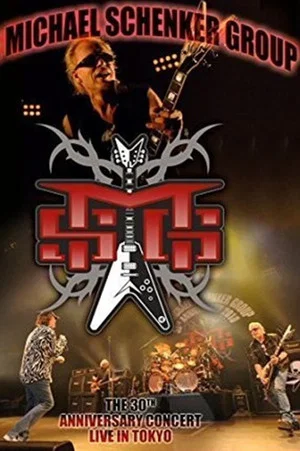 Постер: The Michael Schenker Group - The 30th Anniversary Concert 2010