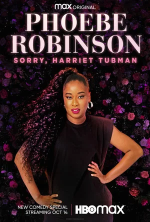 Постер: Phoebe Robinson: Sorry, Harriet Tubman