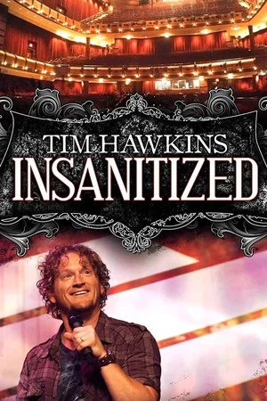 Постер: Tim Hawkins: Insanitized