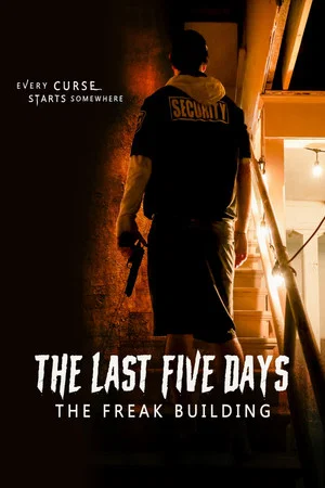 Постер: The Last Five Days: The Freak Building