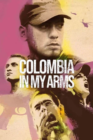 Постер: Colombia in My Arms