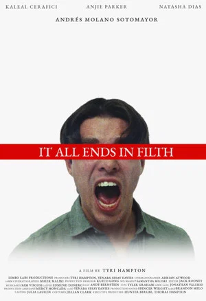 Постер: It All Ends In Filth