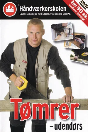 Постер: Håndværkerskolen: Tømrer - Udendørs
