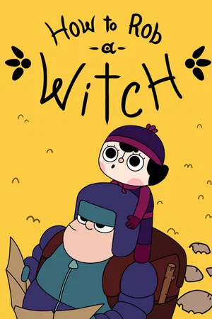 Постер: How to Rob a Witch