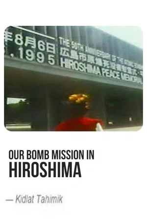 Постер: Our Bomb Mission in Hiroshima