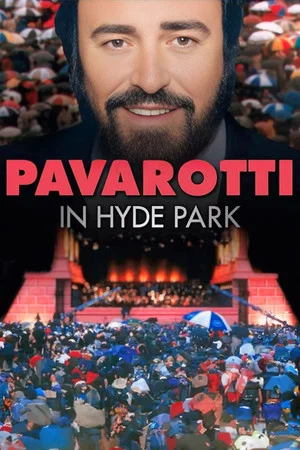 Постер: Pavarotti in Hyde Park