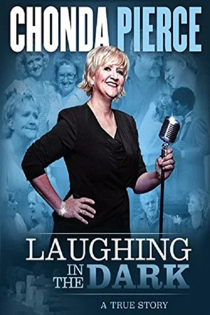 Постер: Chonda Pierce: Laughing in the Dark