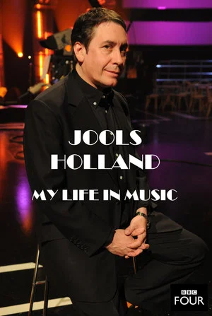 Постер: Jools Holland: My Life in Music