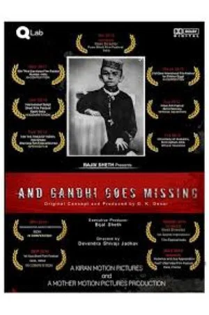 Постер: And Gandhi Goes Missing...