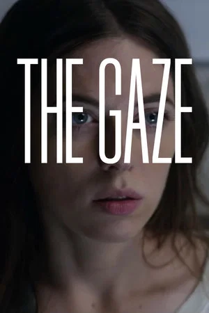 Постер: The Gaze