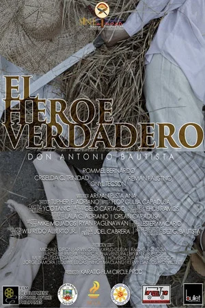 Постер: El Heroe Verdadero: Don Antonio Bautista