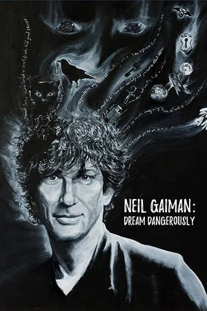 Постер: Neil Gaiman: Dream Dangerously