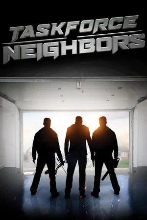 Постер: Taskforce Neighbors