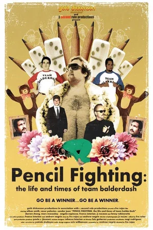 Постер: Pencil Fighting - The Life and Times of Team Balderdash