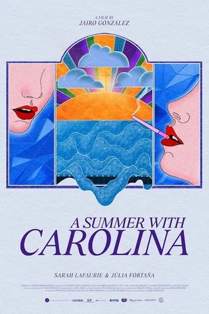 Постер: A Summer with Carolina