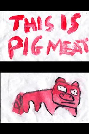 Постер: This Is Pig Meat