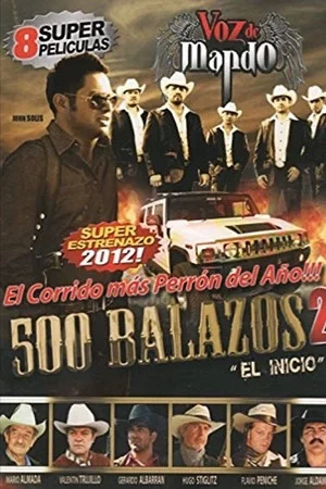 Постер: 500 Balazos 2 (El principio)