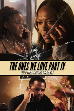 Постер: The Ones We Love Part IV