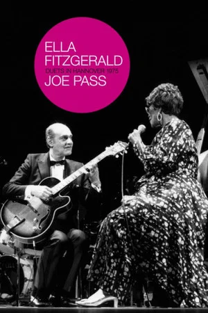 Постер: Ella Fitzgerald And Joe Pass - Duets In Hanover