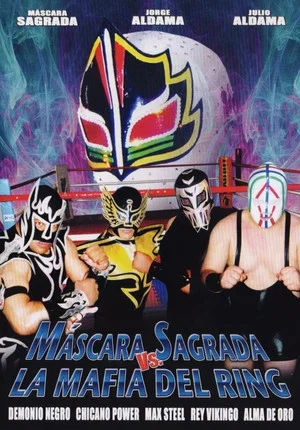 Постер: Máscara Sagrada vs. la mafia del ring