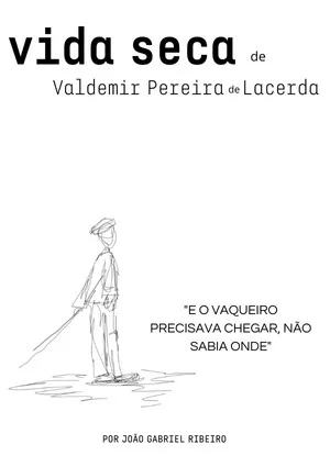 Постер: Vida Seca de Valdemir Pereira de Lacerda