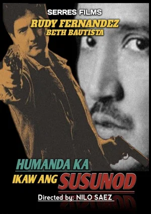 Постер: Humanda Ka... Ikaw ang Susunod