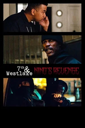 Постер: 7th and Westlake: Nino's Revenge