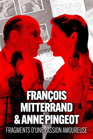 Постер: François Mitterrand & Anne Pingeot: Pieces of a Love Story