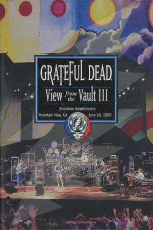 Постер: Grateful Dead: View from the Vault III