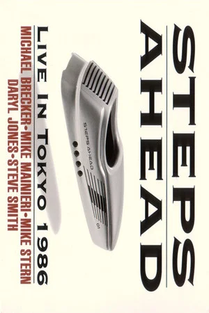 Постер: Steps Ahead Live in Japan 1986