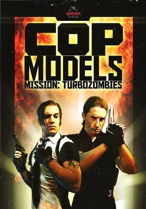 Постер: Cop models, mission: Turbozombies