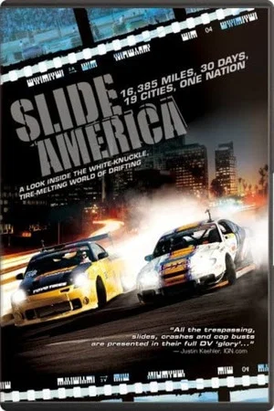 Постер: Slide America: A Look Inside The White-Knuckled, Tire-Melting World Of Drifting
