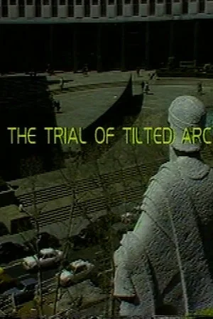 Постер: The Trial of Tilted Arc