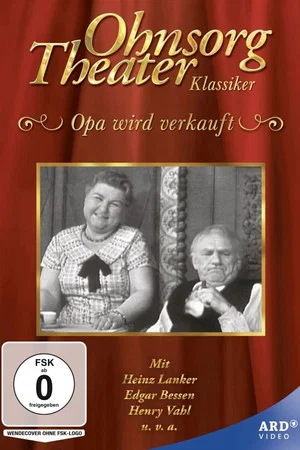 Постер: Ohnsorg Theater - Opa wird verkauft
