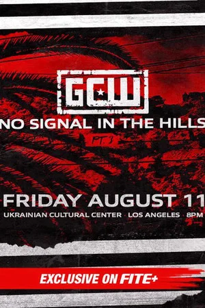 Постер: GCW: No Signal In The Hills 3