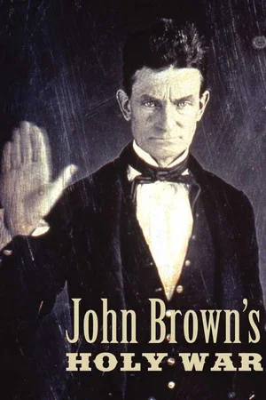 Постер: John Brown's Holy War