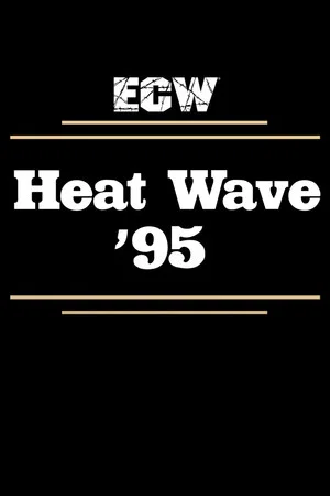 Постер: ECW Heat Wave 1995