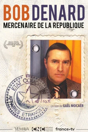 Постер: Bob Denard, mercenaire de la République