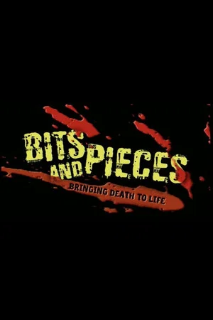 Постер: Bits and Pieces: Bringing Death to Life