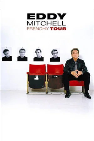 Постер: Eddy Mitchell : Frenchy Tour